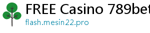 FREE Casino 789bet